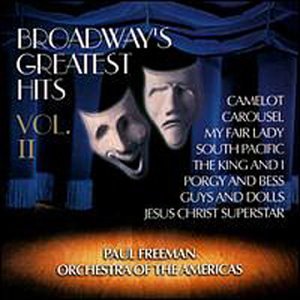 Paul & Orchestra Of Th Freeman/Broadway's Greatest Hits@My Fair Lady/Guys & Dolls@Freeman/Orch Of The Americas